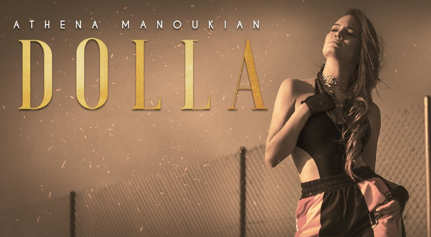 Ακούστε το νέο τραγούδι της Athena Manoukian, “Dolla”